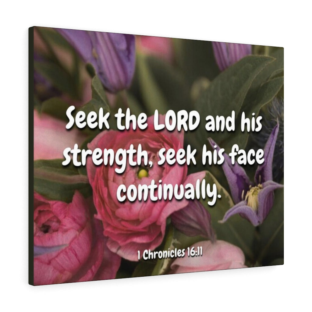 Scripture Walls And His Strength 1 Chronicles 16:11 Bible Verse Canvas Christian Wall Art Ready to Hang Unframed-Express Your Love Gifts