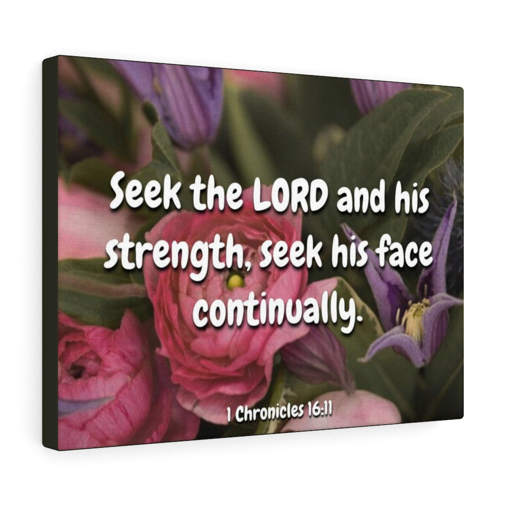 Scripture Walls And His Strength 1 Chronicles 16:11 Bible Verse Canvas Christian Wall Art Ready to Hang Unframed-Express Your Love Gifts