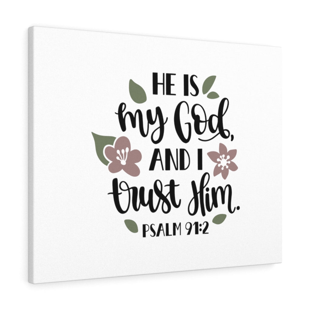 Scripture Walls And I Trust Him Psalm 91:2 Bible Verse Canvas Christian Wall Art Ready to Hang Unframed-Express Your Love Gifts