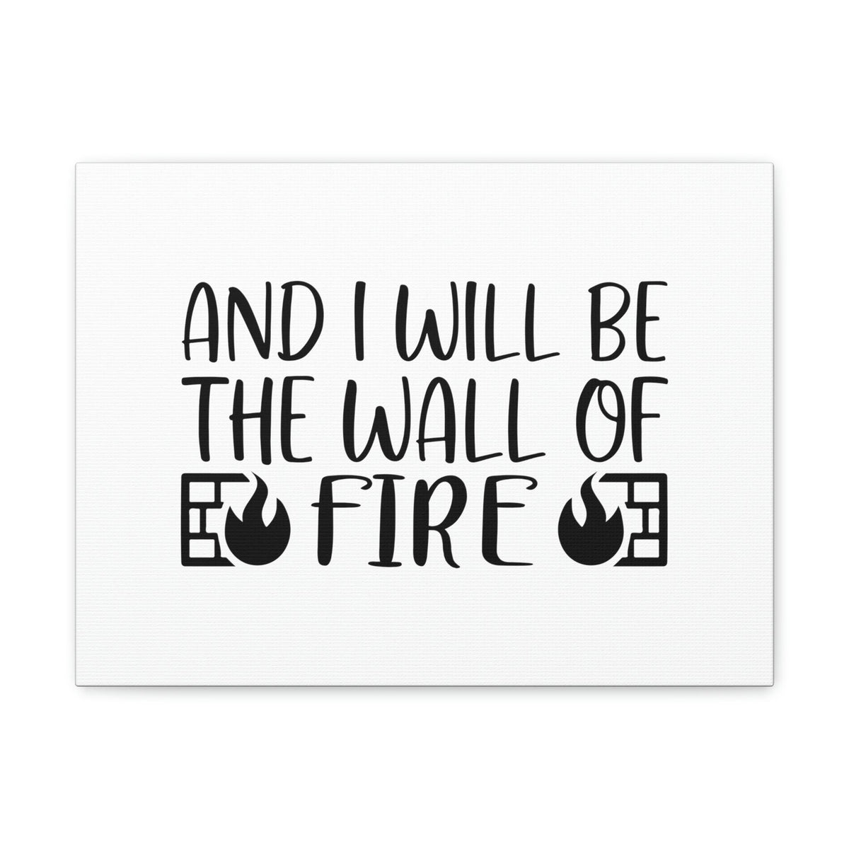 Scripture Walls And I Will Be The Wall of Fire Zechariah 2:5 Christian Wall Art Bible Verse Print Ready to Hang Unframed-Express Your Love Gifts
