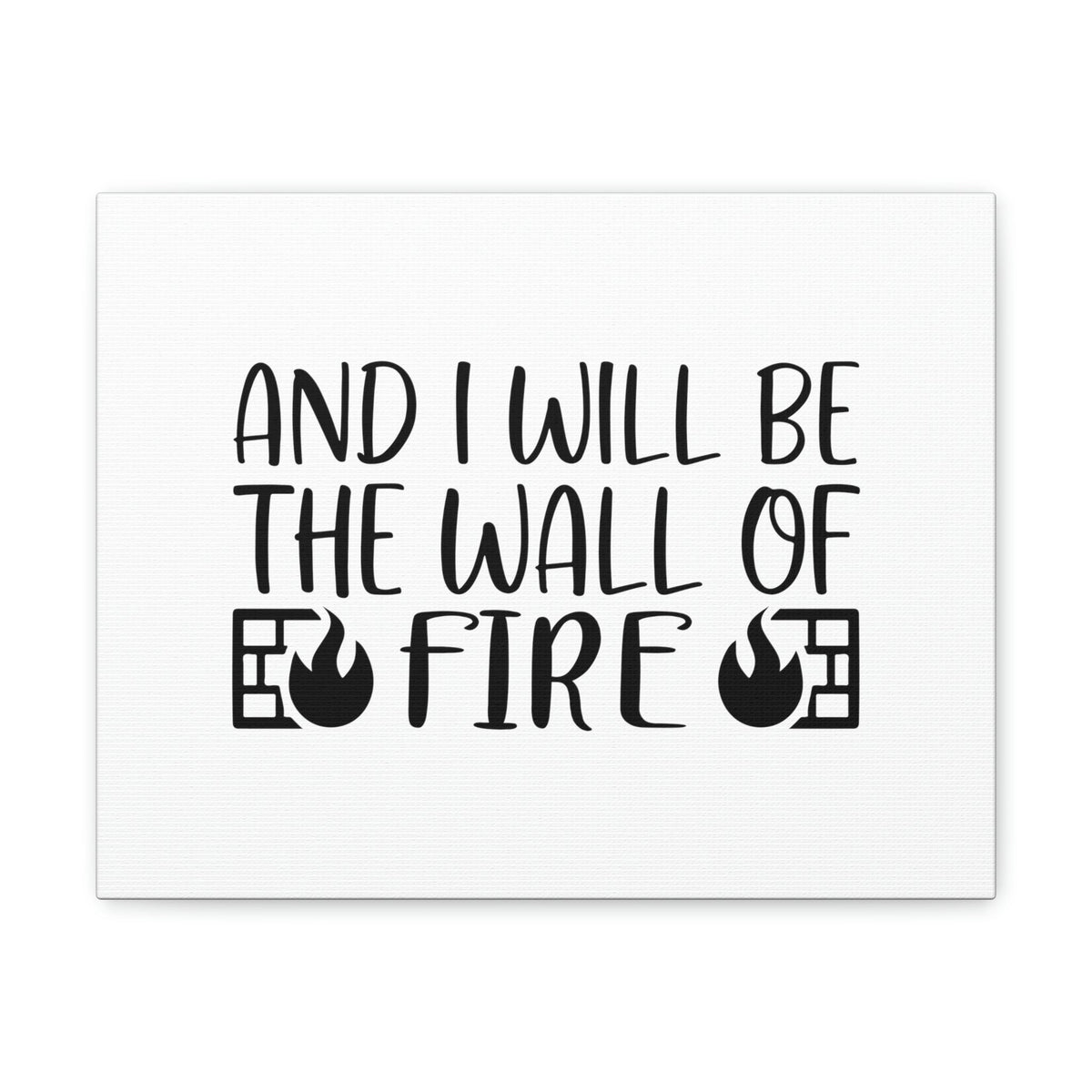 Scripture Walls And I Will Be The Wall of Fire Zechariah 2:5 Christian Wall Art Bible Verse Print Ready to Hang Unframed-Express Your Love Gifts
