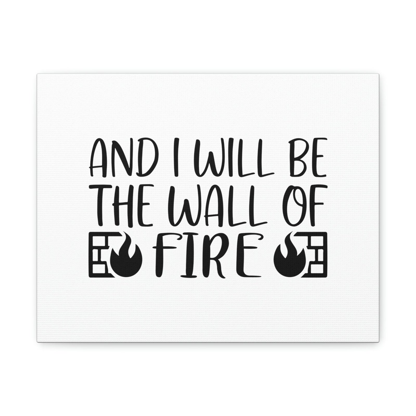 Scripture Walls And I Will Be The Wall of Fire Zechariah 2:5 Christian Wall Art Bible Verse Print Ready to Hang Unframed-Express Your Love Gifts