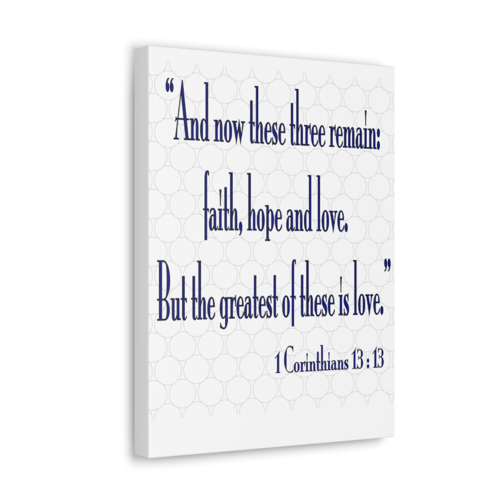 Scripture Walls And Now These Three Remain 1 Corinthians 13:13 Christian Wall Art Bible Verse Print Ready To Hang Unframed-Express Your Love Gifts