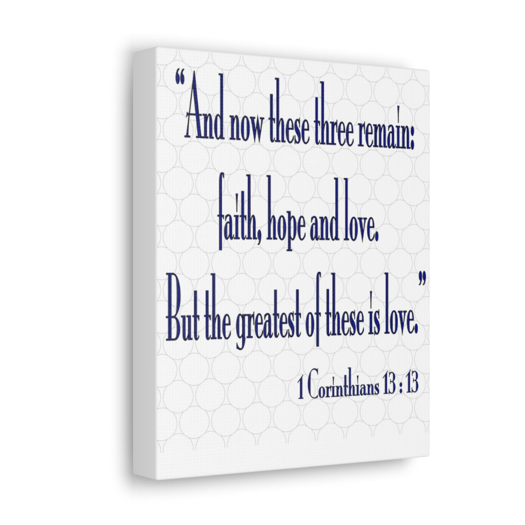 Scripture Walls And Now These Three Remain 1 Corinthians 13:13 Christian Wall Art Bible Verse Print Ready To Hang Unframed-Express Your Love Gifts