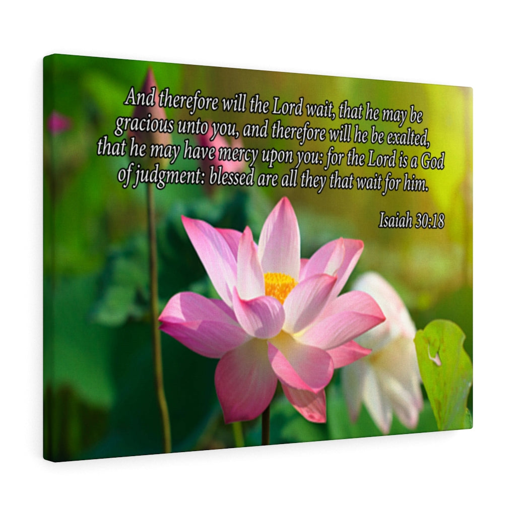 Scripture Walls And Therefore Will the Lord Wait Isaiah 30:18 Bible Verse Canvas Christian Wall Art Ready to Hang Unframed-Express Your Love Gifts