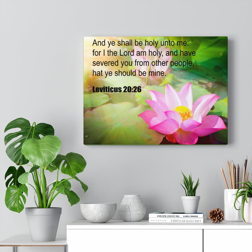 Scripture Walls And Ye Shall Be Holy Leviticus 20:26 Christian Wall Art Print Ready to Hang Unframed-Express Your Love Gifts