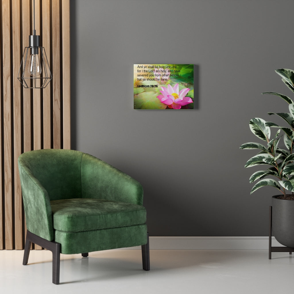 Scripture Walls And Ye Shall Be Holy Leviticus 20:26 Christian Wall Art Print Ready to Hang Unframed-Express Your Love Gifts