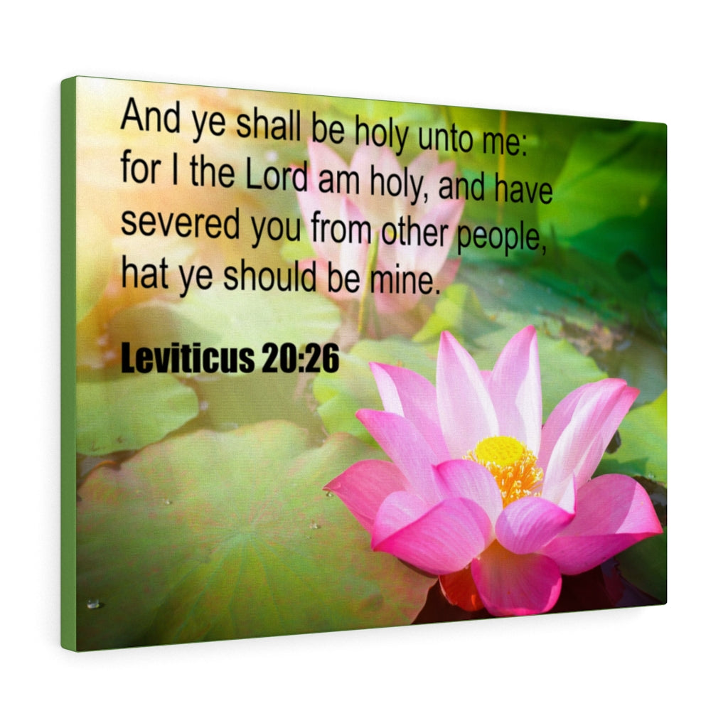 Scripture Walls And Ye Shall Be Holy Leviticus 20:26 Christian Wall Art Print Ready to Hang Unframed-Express Your Love Gifts