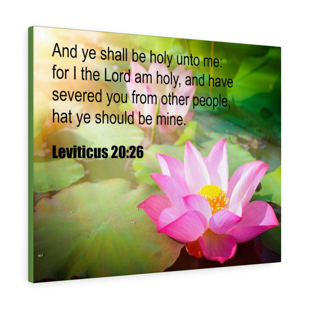 Scripture Walls And Ye Shall Be Holy Leviticus 20:26 Christian Wall Art Print Ready to Hang Unframed-Express Your Love Gifts