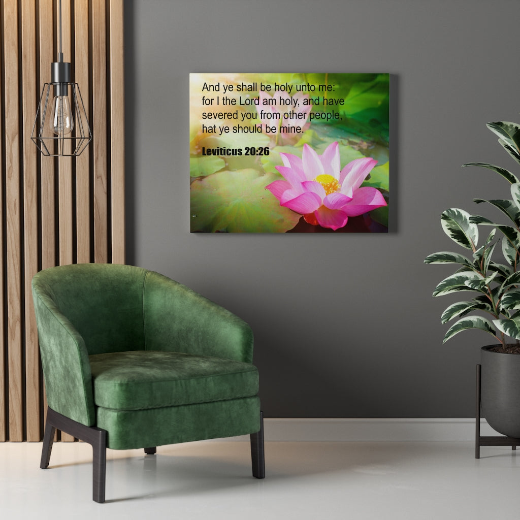 Scripture Walls And Ye Shall Be Holy Leviticus 20:26 Christian Wall Art Print Ready to Hang Unframed-Express Your Love Gifts