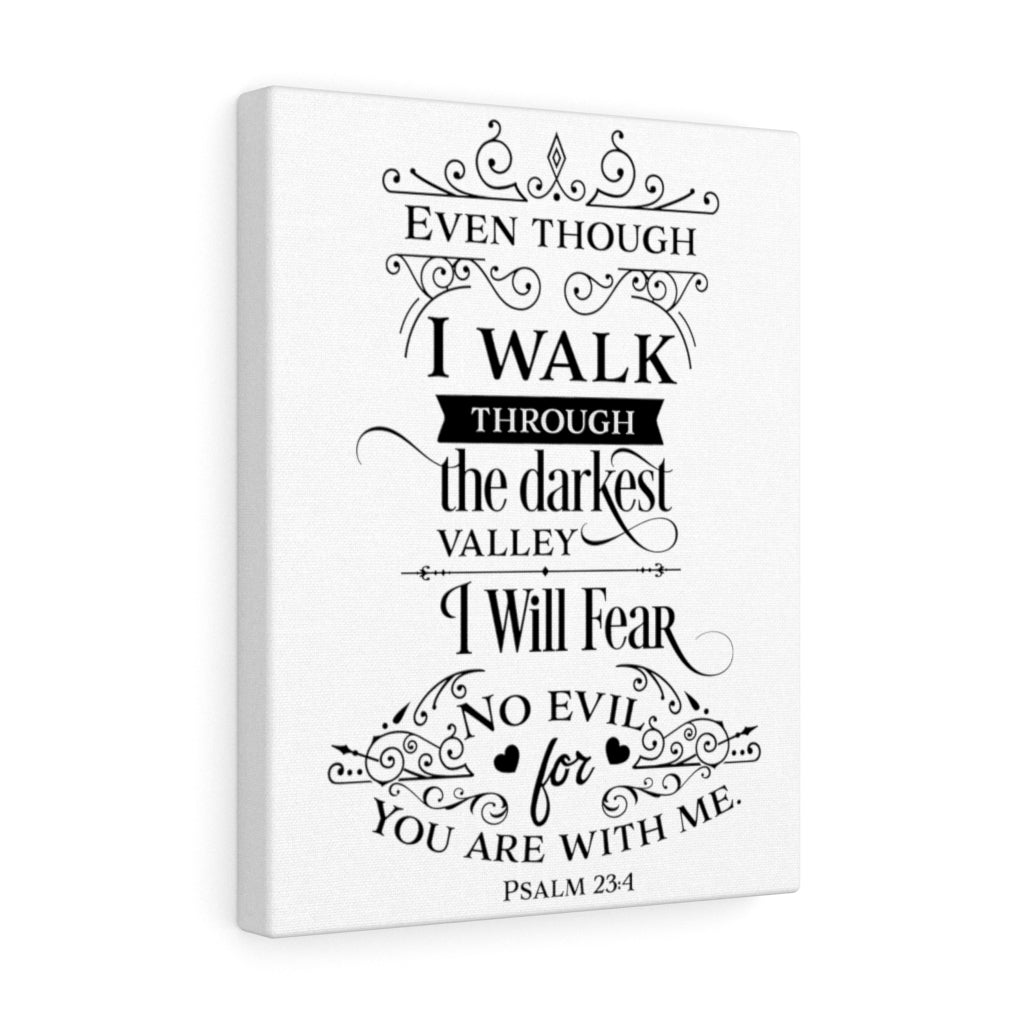 Scripture Walls Are With Me Psalm 23:4 Bible Verse Canvas Christian Wall Art Ready to Hang Unframed-Express Your Love Gifts