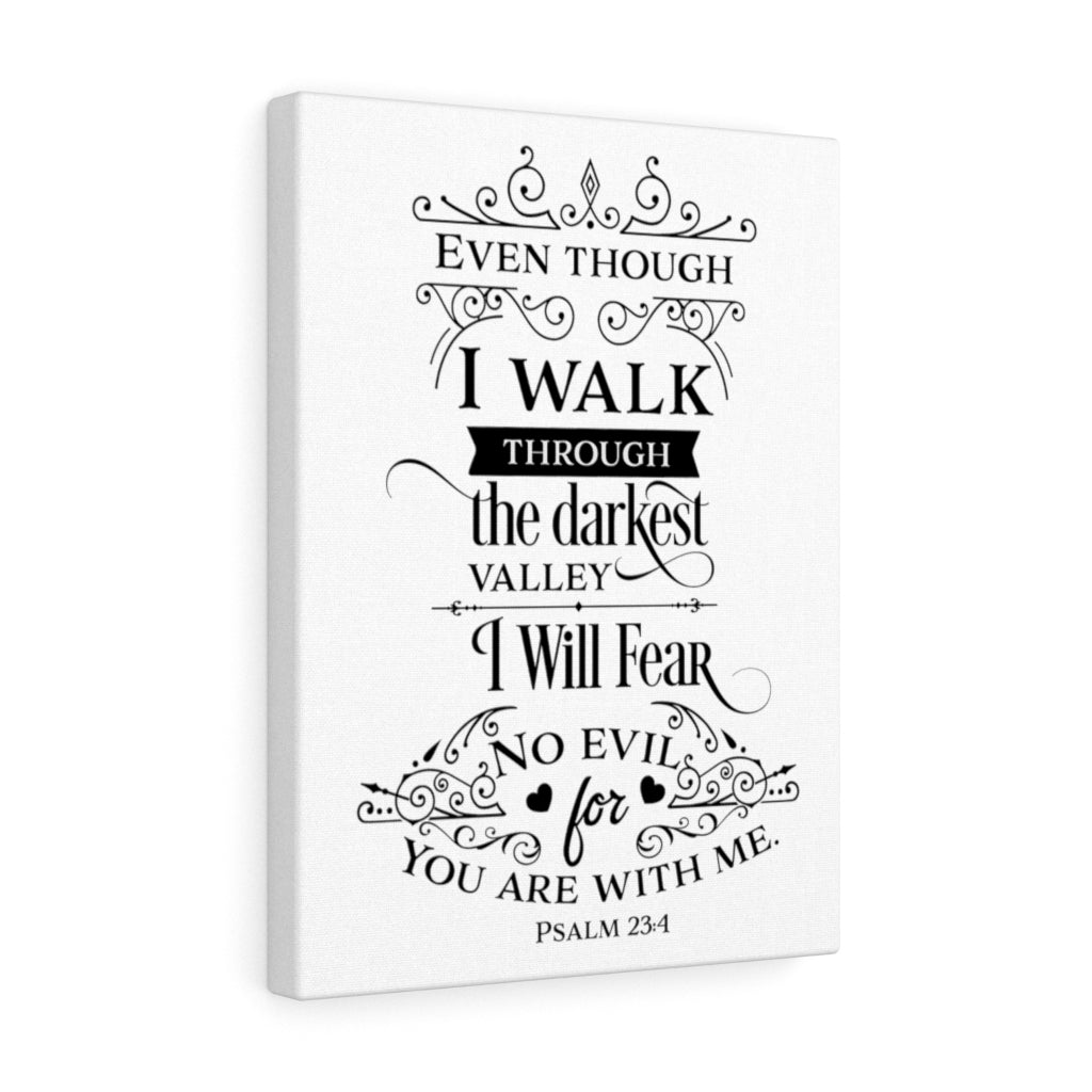 Scripture Walls Are With Me Psalm 23:4 Bible Verse Canvas Christian Wall Art Ready to Hang Unframed-Express Your Love Gifts