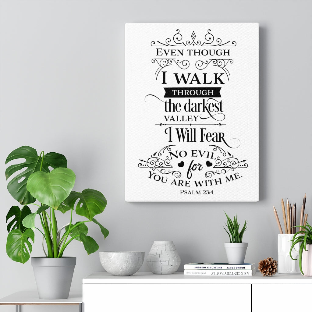Scripture Walls Are With Me Psalm 23:4 Bible Verse Canvas Christian Wall Art Ready to Hang Unframed-Express Your Love Gifts