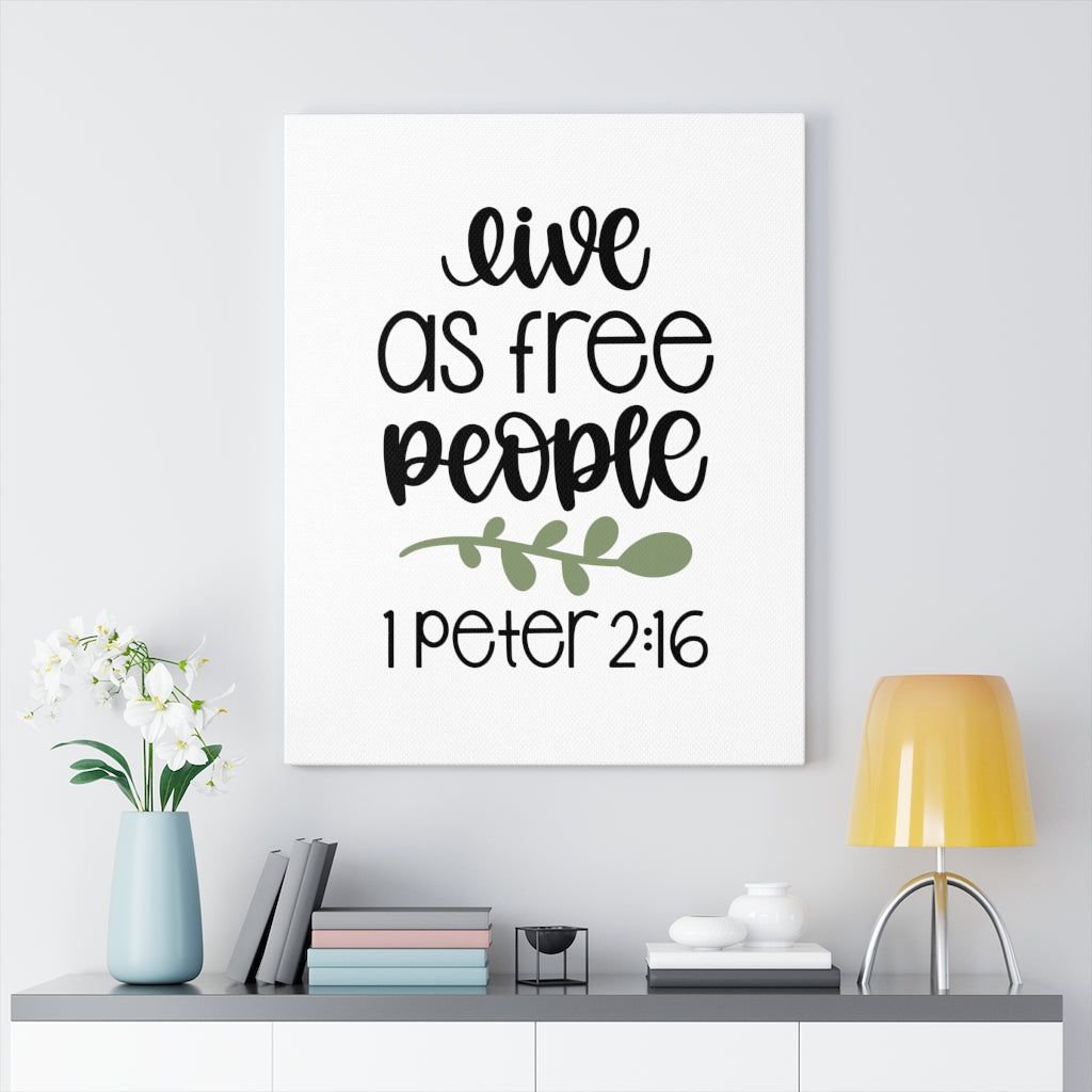 Scripture Walls As Free People 1 Peter 2:16 Bible Verse Canvas Christian Wall Art Ready to Hang Unframed-Express Your Love Gifts