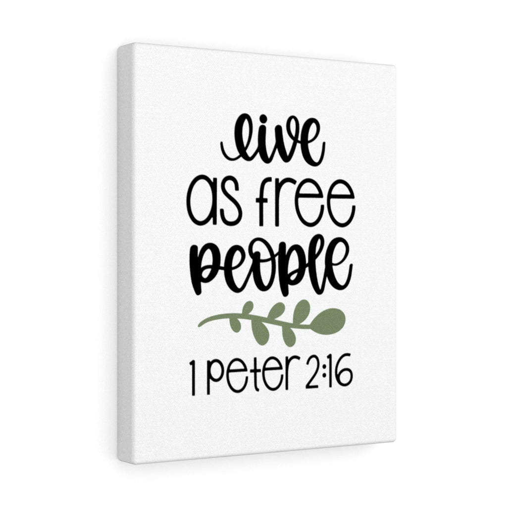 Scripture Walls As Free People 1 Peter 2:16 Bible Verse Canvas Christian Wall Art Ready to Hang Unframed-Express Your Love Gifts