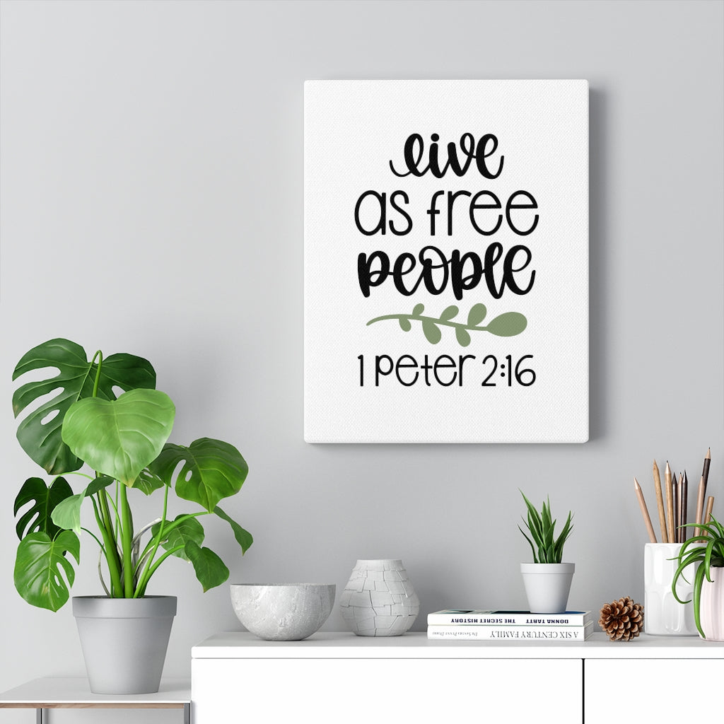 Scripture Walls As Free People 1 Peter 2:16 Bible Verse Canvas Christian Wall Art Ready to Hang Unframed-Express Your Love Gifts