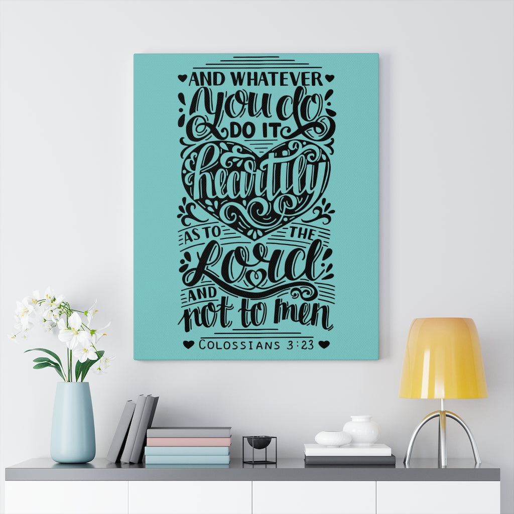 Scripture Walls As To The Lord Colossians 3:23 Bible Verse Canvas Christian Wall Art Ready to Hang Unframed-Express Your Love Gifts