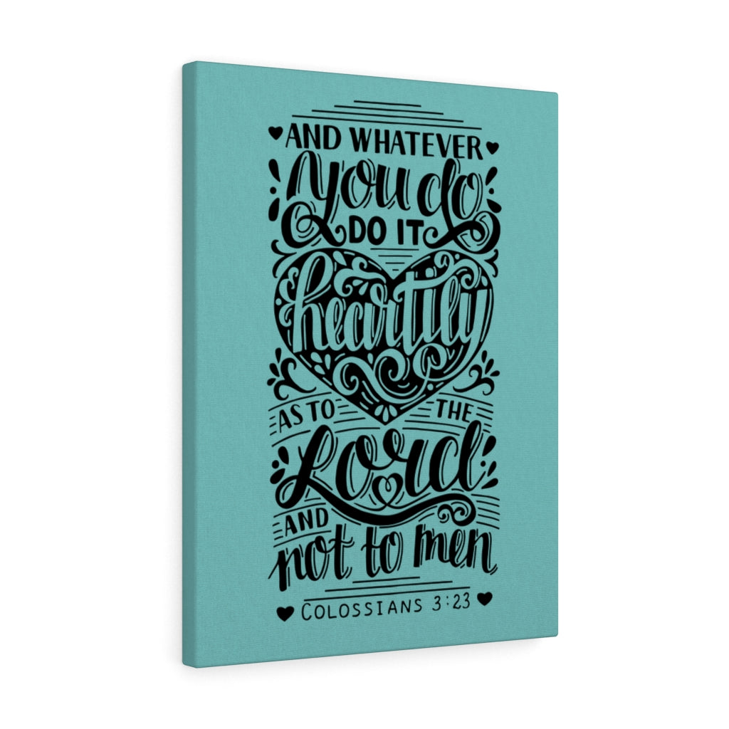 Scripture Walls As To The Lord Colossians 3:23 Bible Verse Canvas Christian Wall Art Ready to Hang Unframed-Express Your Love Gifts