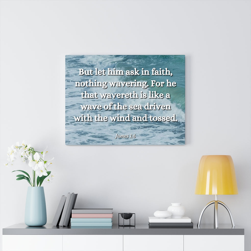 Scripture Walls Ask In Faith James 1:6 Bible Verse Canvas Christian Wall Art Ready to Hang Unframed-Express Your Love Gifts