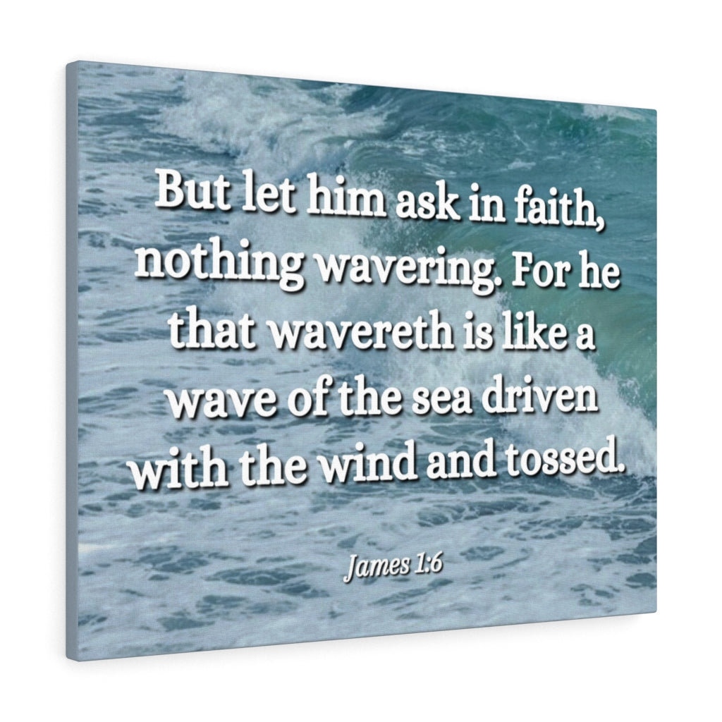 Scripture Walls Ask In Faith James 1:6 Bible Verse Canvas Christian Wall Art Ready to Hang Unframed-Express Your Love Gifts