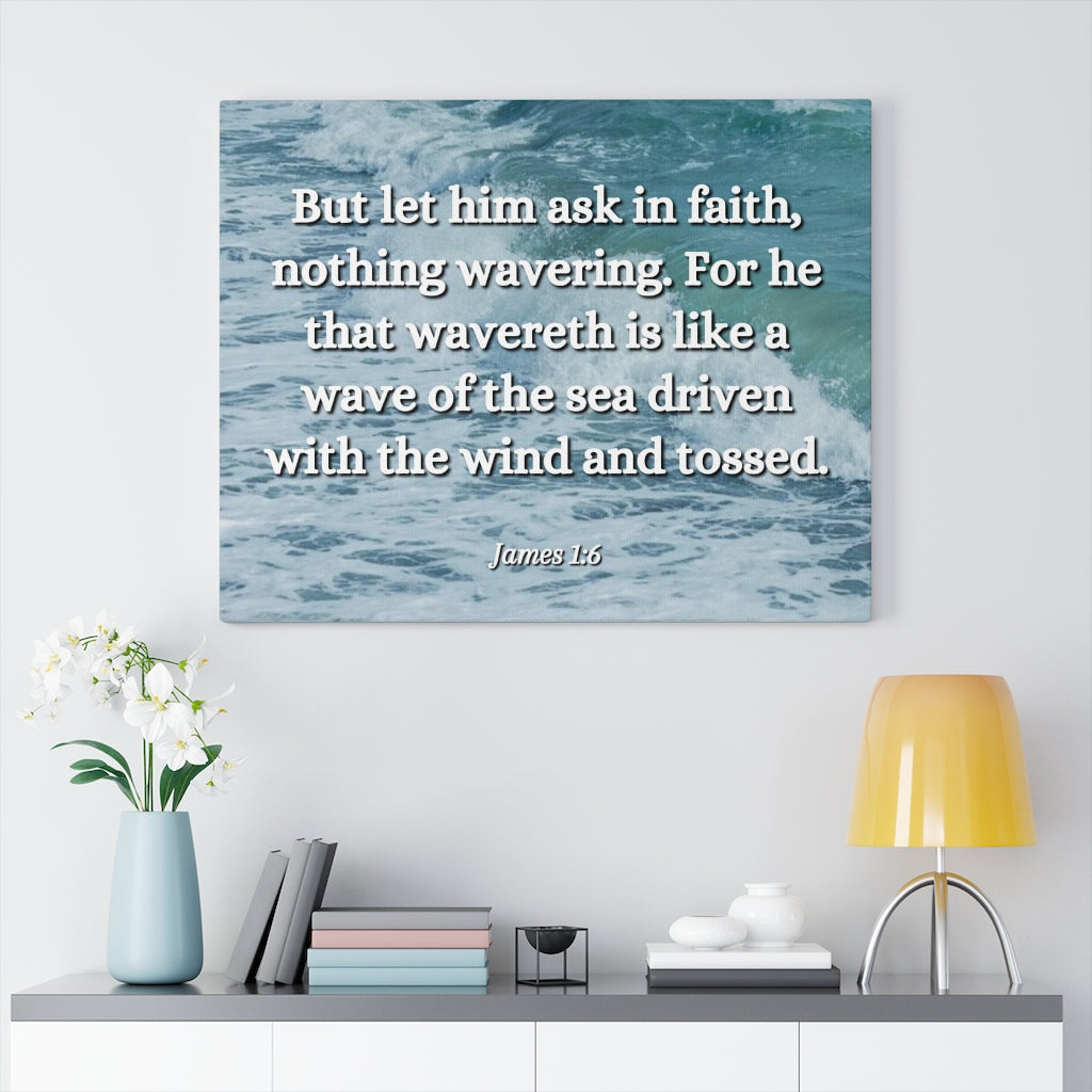 Scripture Walls Ask In Faith James 1:6 Bible Verse Canvas Christian Wall Art Ready to Hang Unframed-Express Your Love Gifts