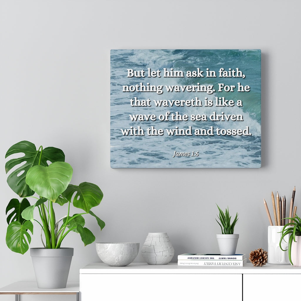 Scripture Walls Ask In Faith James 1:6 Bible Verse Canvas Christian Wall Art Ready to Hang Unframed-Express Your Love Gifts
