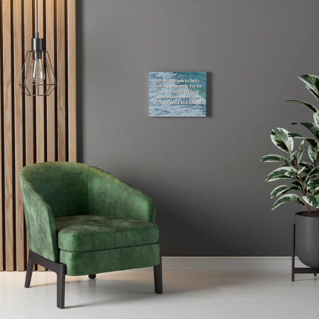 Scripture Walls Ask In Faith James 1:6 Bible Verse Canvas Christian Wall Art Ready to Hang Unframed-Express Your Love Gifts