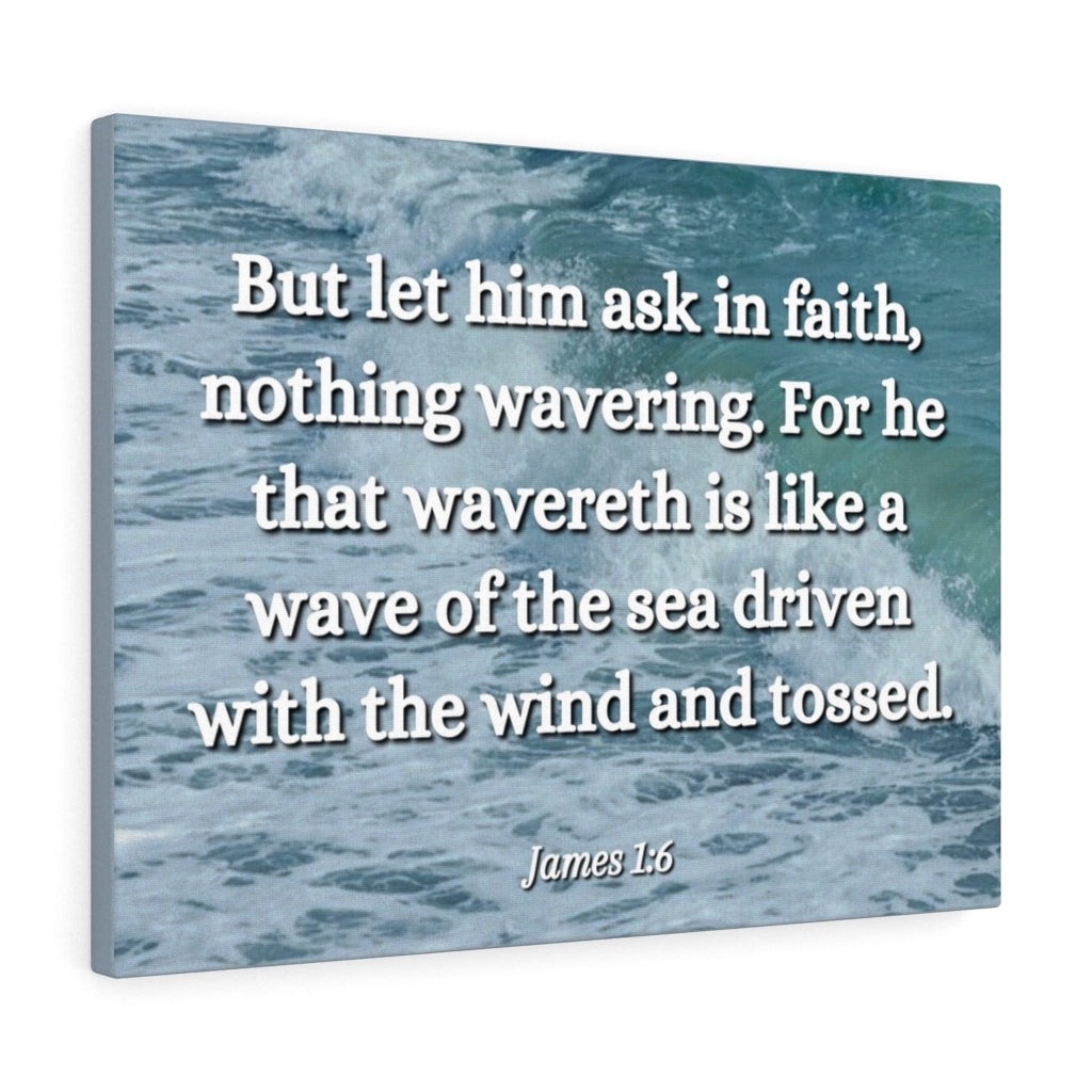 Scripture Walls Ask In Faith James 1:6 Bible Verse Canvas Christian Wall Art Ready to Hang Unframed-Express Your Love Gifts