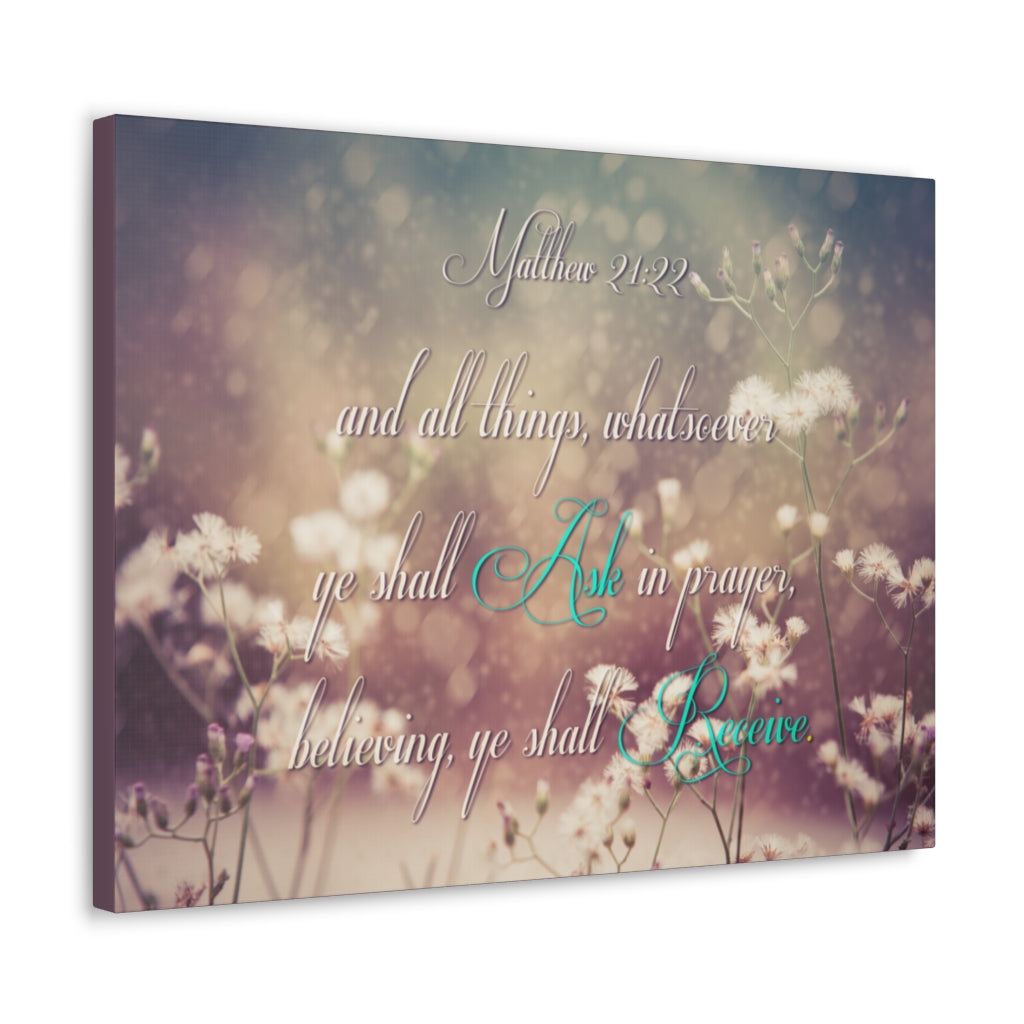 Scripture Walls Ask In Prayer Matthew 21:22 Bible Verse Canvas Christian Wall Art Ready to Hang Unframed-Express Your Love Gifts
