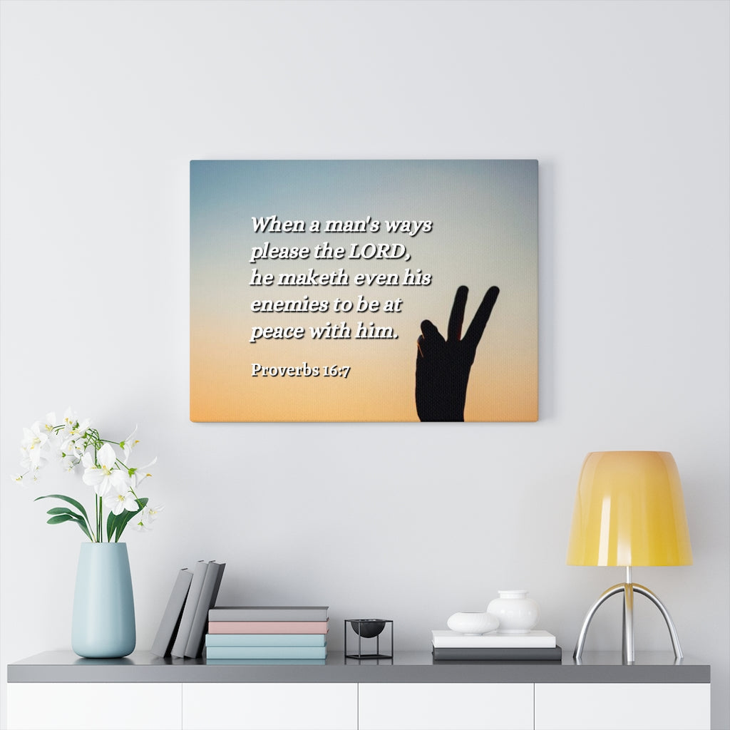 Scripture Walls At Peace Proverbs 16:7 Bible Verse Canvas Christian Wall Art Ready to Hang Unframed-Express Your Love Gifts