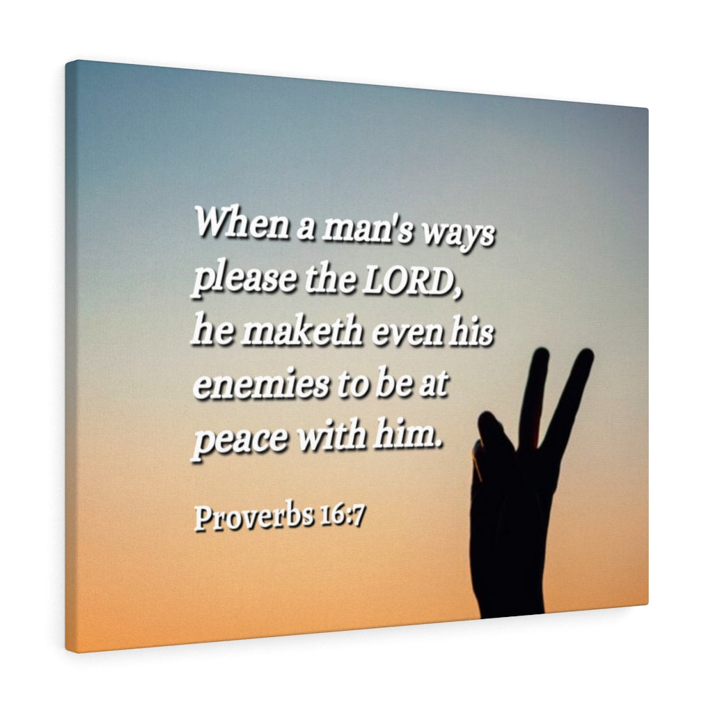 Scripture Walls At Peace Proverbs 16:7 Bible Verse Canvas Christian Wall Art Ready to Hang Unframed-Express Your Love Gifts
