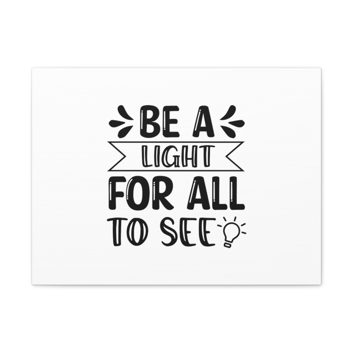 Scripture Walls Be A Light For All To See Ephesians 5:8 Christian Wall Art Bible Verse Print Ready to Hang Unframed-Express Your Love Gifts