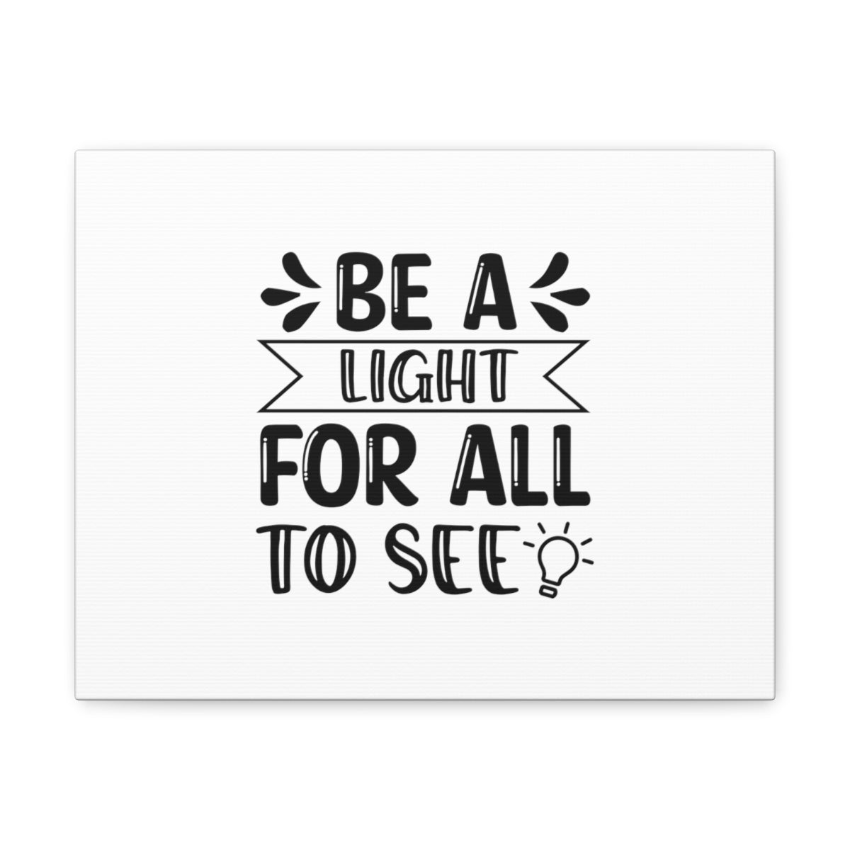 Scripture Walls Be A Light For All To See Ephesians 5:8 Christian Wall Art Bible Verse Print Ready to Hang Unframed-Express Your Love Gifts