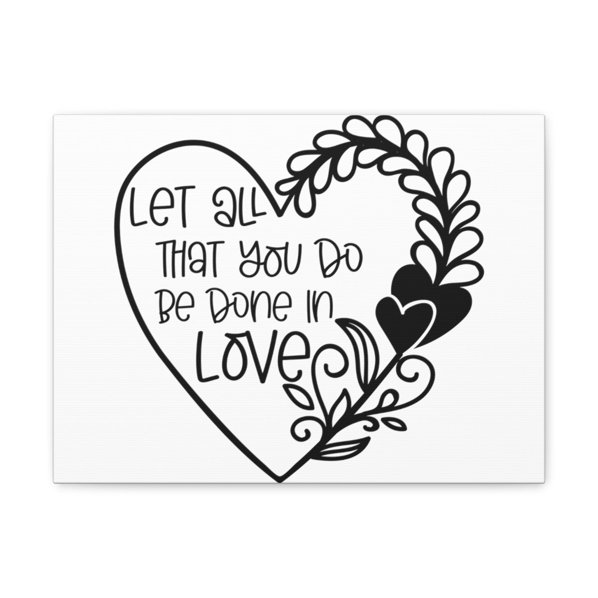 Scripture Walls Be Done In Love 1 Corinthians 16:14 Christian Wall Art Print Ready to Hang Unframed-Express Your Love Gifts