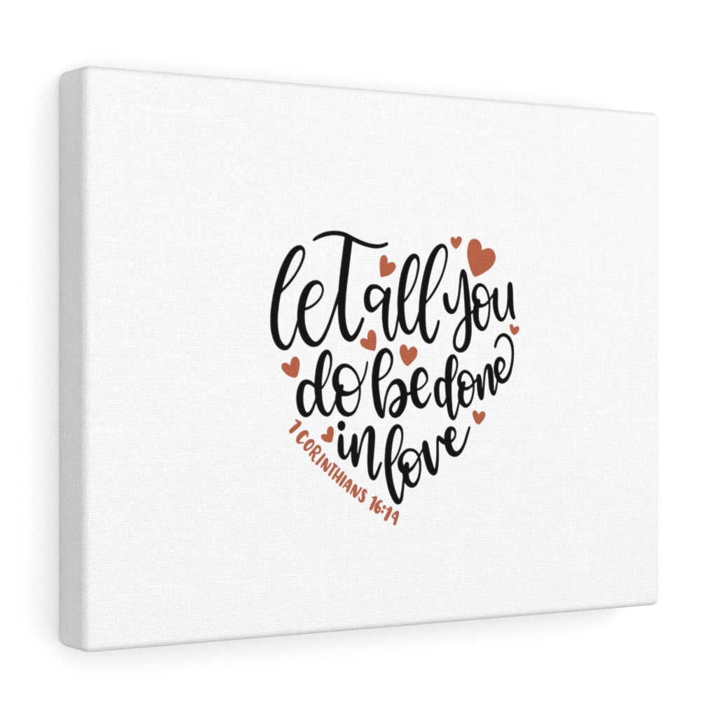 Scripture Walls Be Done In Love Heart 1 Corinthians 16:14 Bible Verse Canvas Christian Wall Art Ready to Hang Unframed-Express Your Love Gifts