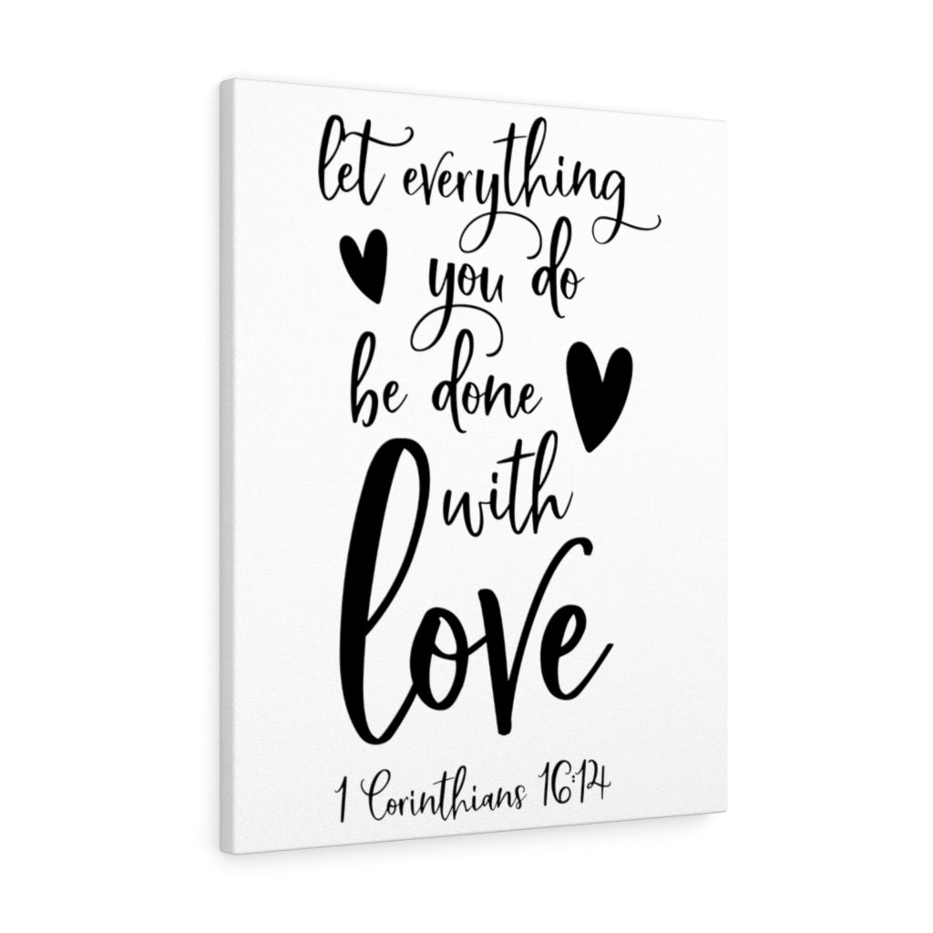 Scripture Walls Be Done With Love 1 Corinthians 16:14 Bible Verse Canvas Christian Wall Art Ready to Hang Unframed-Express Your Love Gifts