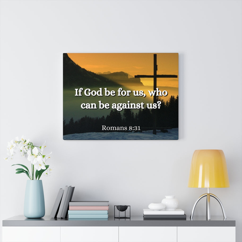 Scripture Walls Be For Us Romans 8:31 Bible Verse Canvas Christian Wall Art Ready to Hang Unframed-Express Your Love Gifts