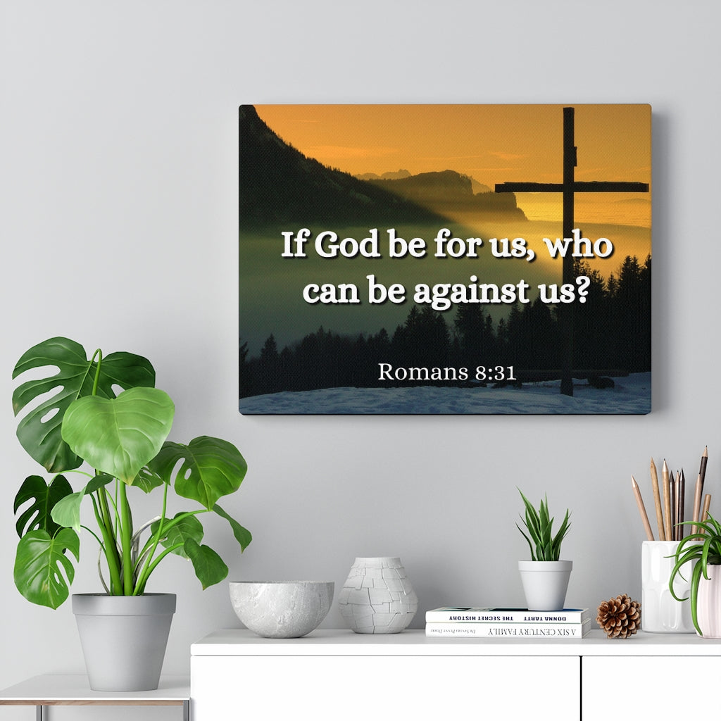 Scripture Walls Be For Us Romans 8:31 Bible Verse Canvas Christian Wall Art Ready to Hang Unframed-Express Your Love Gifts