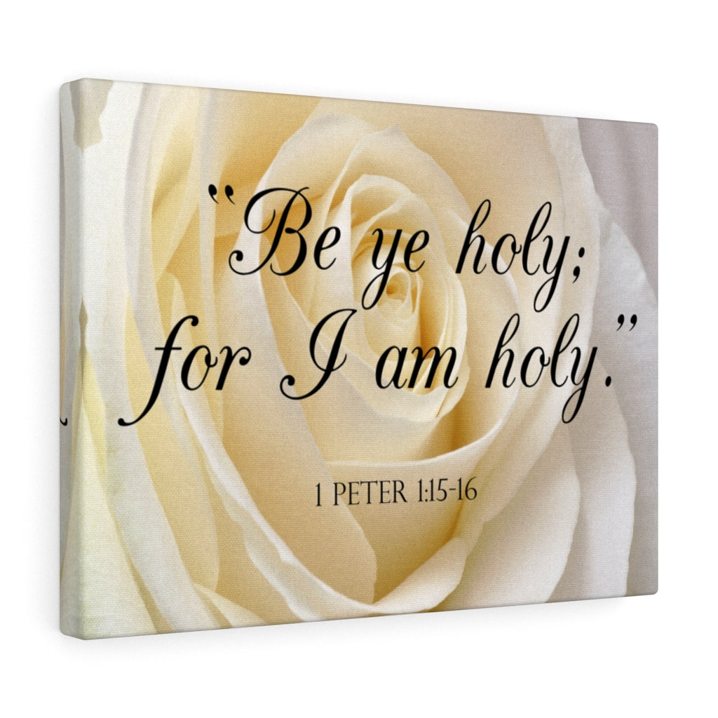 Scripture Walls Be Holy 1 Peter 1:15-16 Bible Verse Canvas Christian Wall Art Ready to Hang Unframed-Express Your Love Gifts