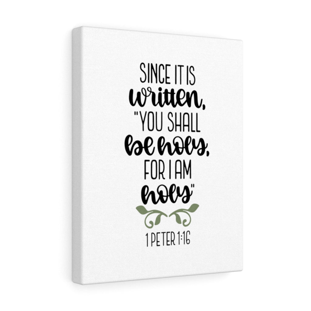 Scripture Walls Be Holy 1 Peter 1:16 Bible Verse Canvas Christian Wall Art Ready to Hang Unframed-Express Your Love Gifts