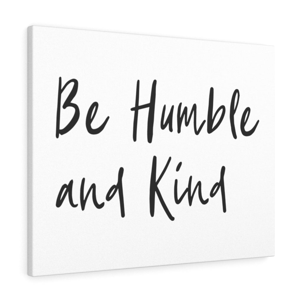 Scripture Walls Be Humble And Kind Bible Verse Canvas Christian Wall Art Ready to Hang Unframed-Express Your Love Gifts