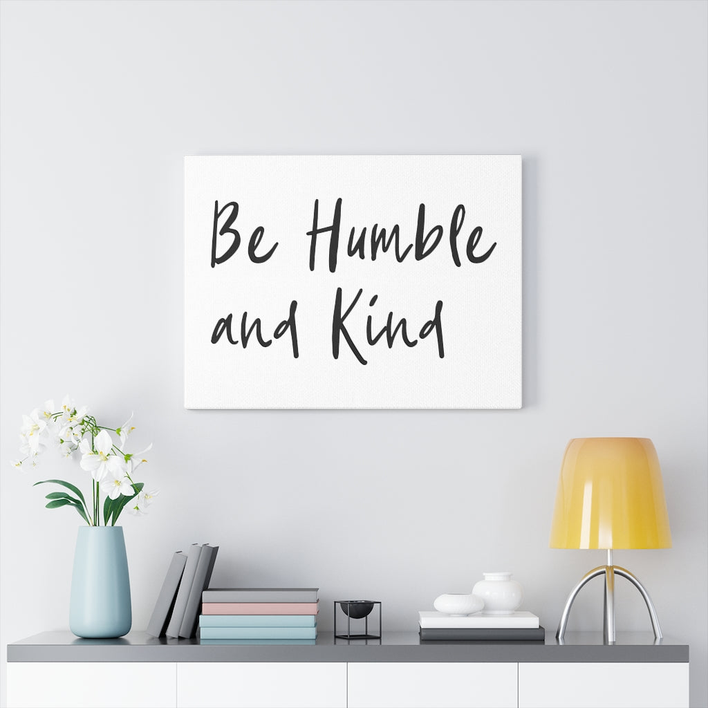 Scripture Walls Be Humble And Kind Bible Verse Canvas Christian Wall Art Ready to Hang Unframed-Express Your Love Gifts
