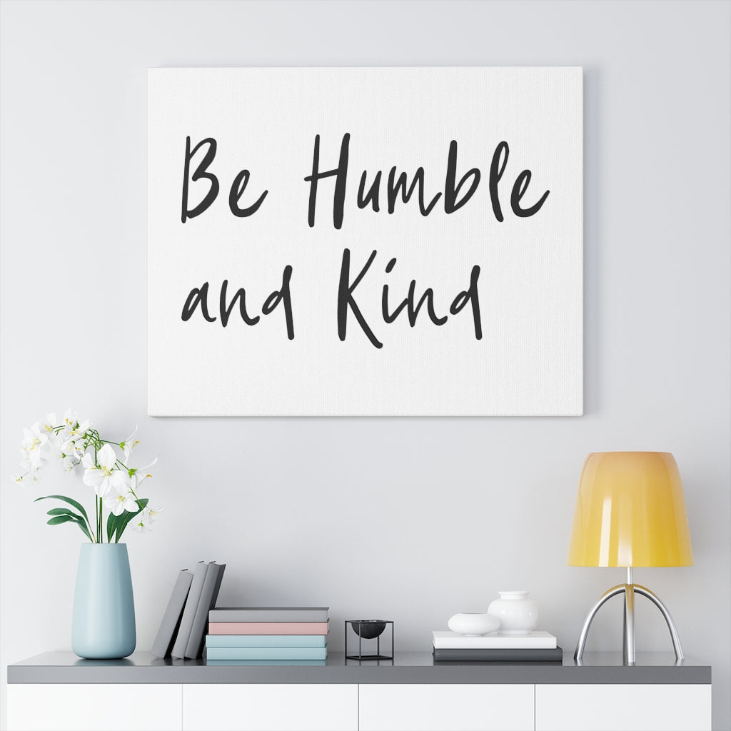 Scripture Walls Be Humble And Kind Bible Verse Canvas Christian Wall Art Ready to Hang Unframed-Express Your Love Gifts
