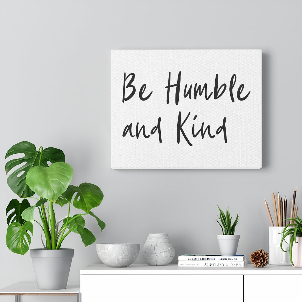 Scripture Walls Be Humble And Kind Bible Verse Canvas Christian Wall Art Ready to Hang Unframed-Express Your Love Gifts