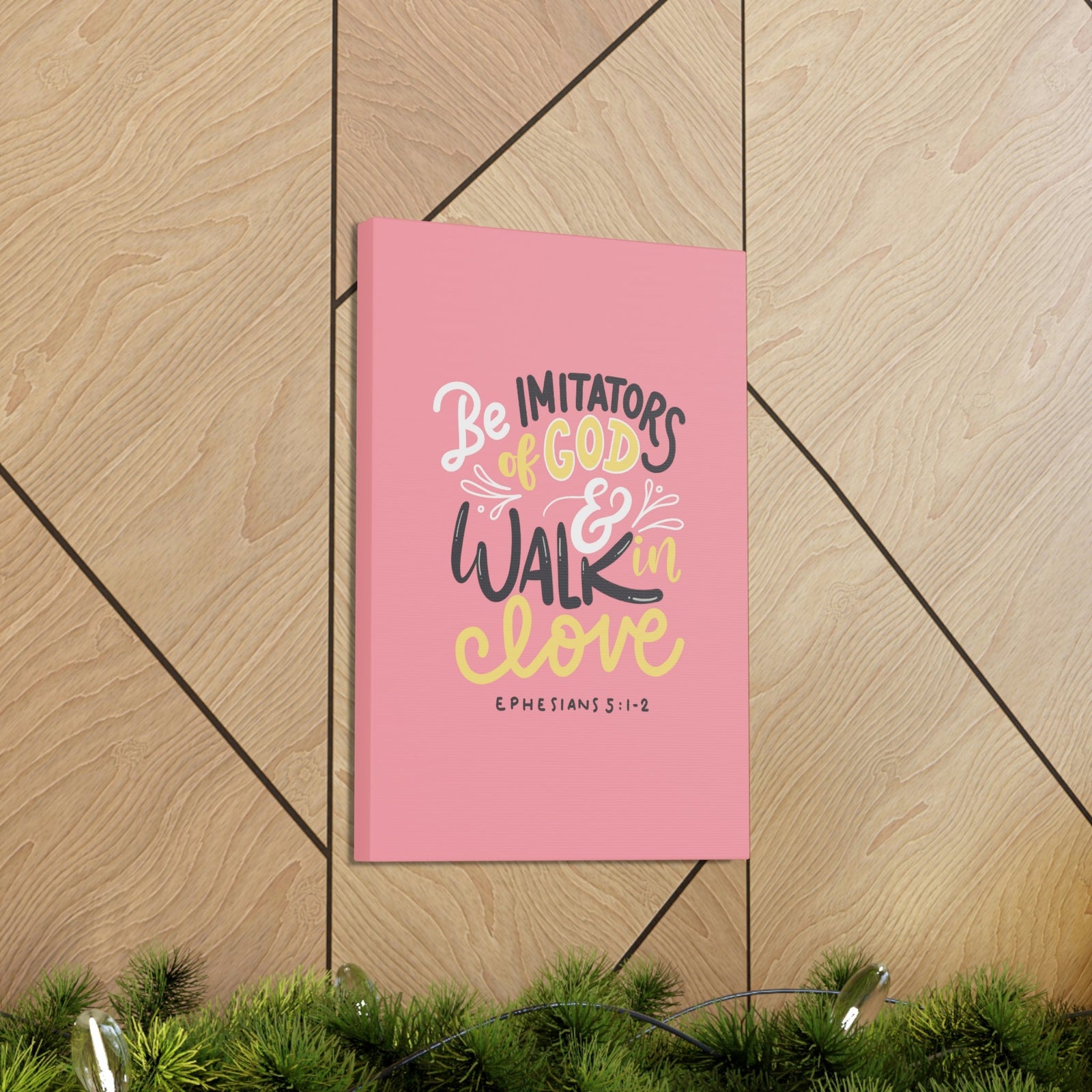 Scripture Walls Be Imitators Of God Ephesians 5:1-2 Pink Bible Verse Canvas Christian Wall Art Ready to Hang Unframed-Express Your Love Gifts