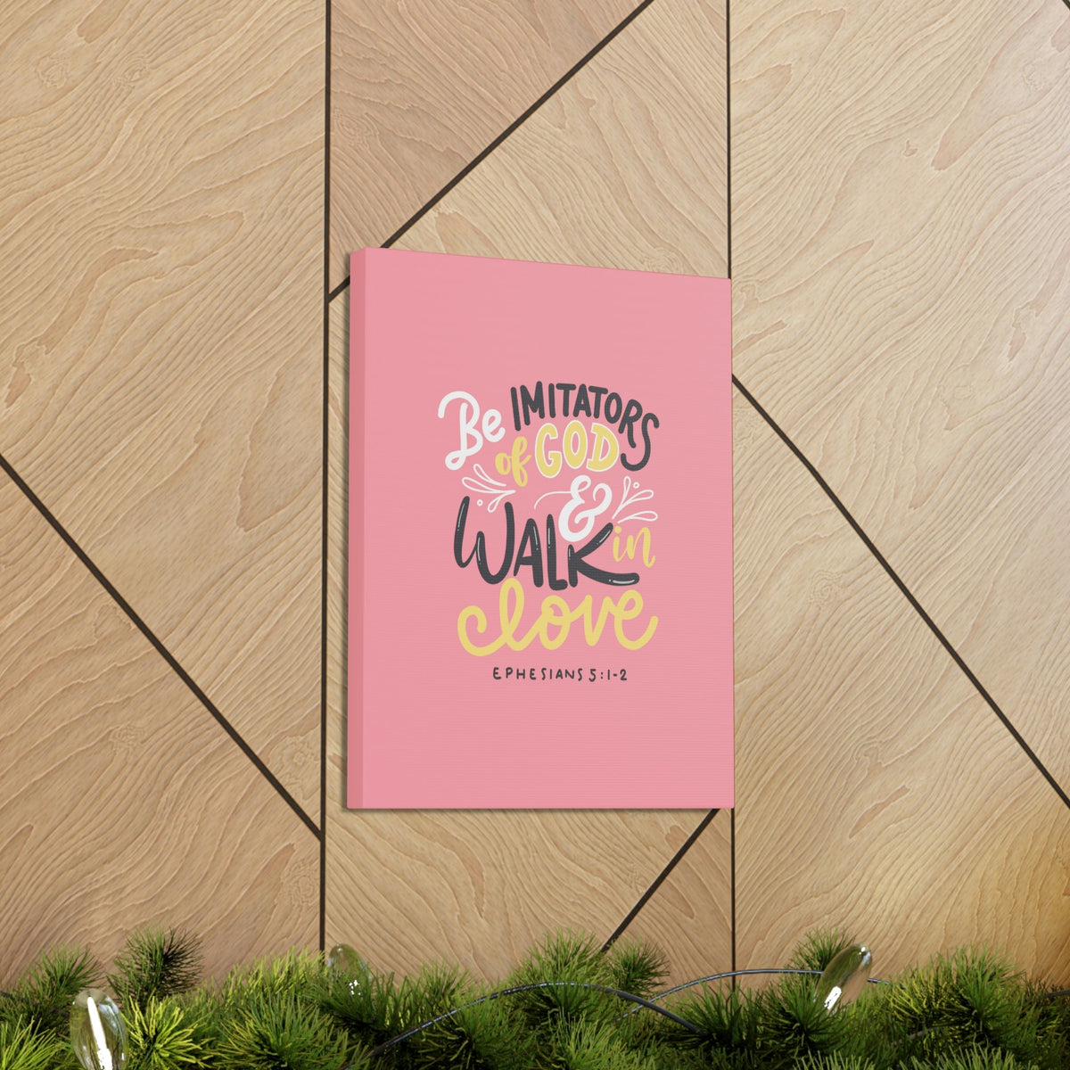Scripture Walls Be Imitators Of God Ephesians 5:1-2 Pink Bible Verse Canvas Christian Wall Art Ready to Hang Unframed-Express Your Love Gifts