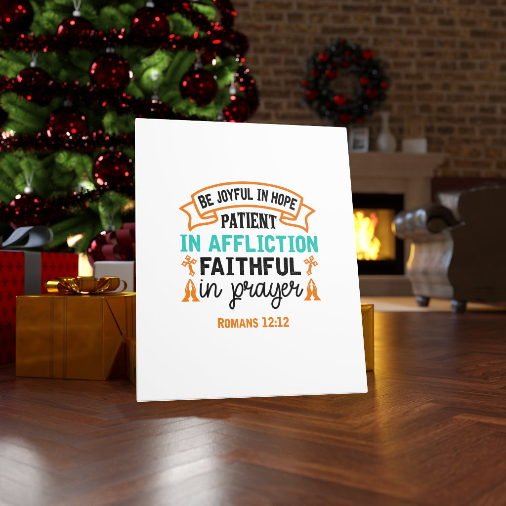 Scripture Walls Be Joyful In Hope Romans 12:12 Bible Verse Canvas Christian Wall Art Ready to Hang Unframed-Express Your Love Gifts