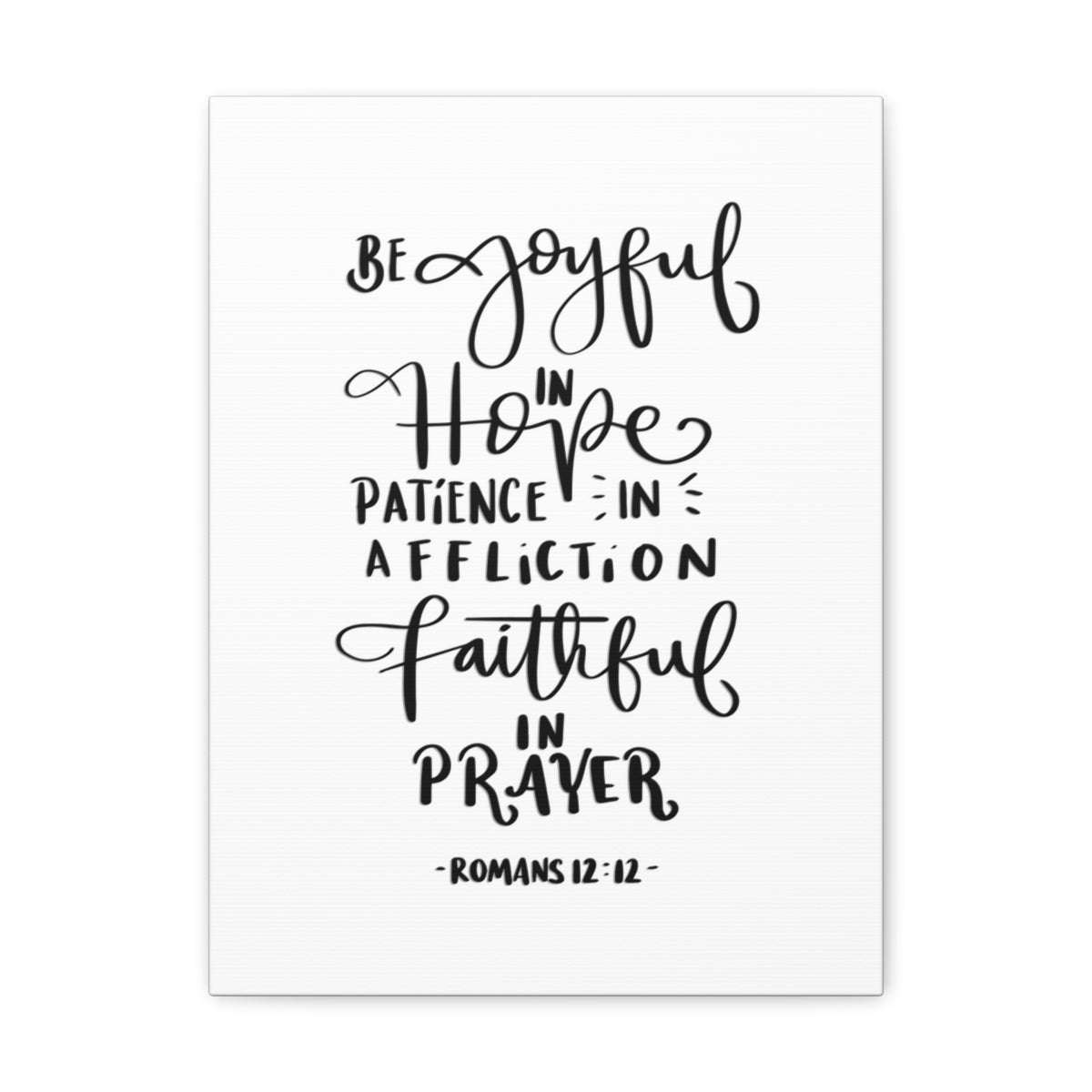 Scripture Walls Be Joyful In Hope Romans 12:12 White Bible Verse Canvas Christian Wall Art Ready to Hang Unframed-Express Your Love Gifts