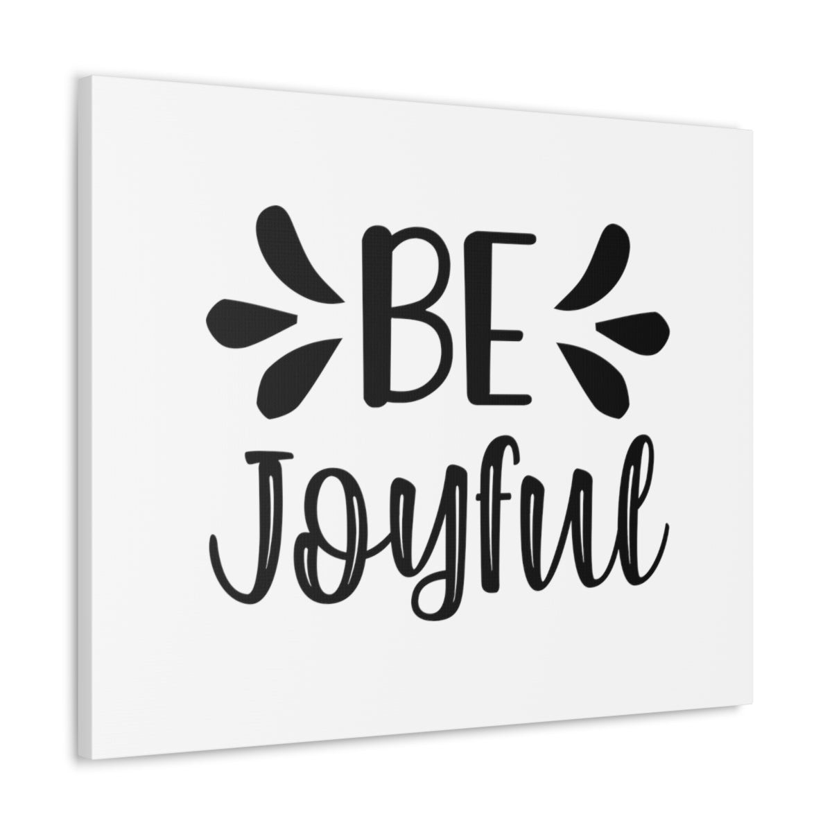 Scripture Walls Be Joyful Psalm 16:11 White Christian Wall Art Bible Verse Print Ready to Hang Unframed-Express Your Love Gifts