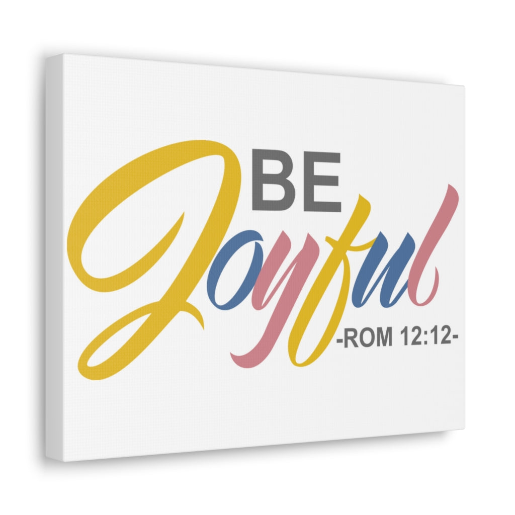 Scripture Walls Be Joyful Romans 12:12 Christian Wall Art Bible Verse Print Ready To Hang Unframed-Express Your Love Gifts
